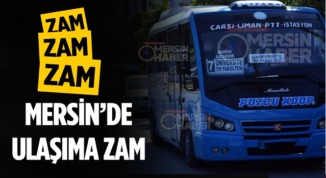 Mersin’de Minibüs Ücretlerine Zam Geldi