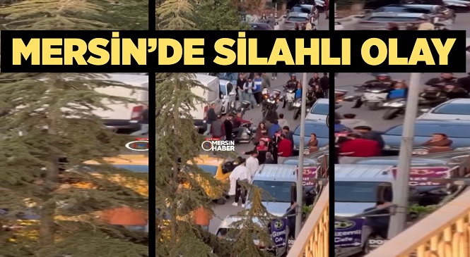 Mersin’in Yenişehir İlçesindeki Silahlı Olayda 2 Kişi Yaralandı