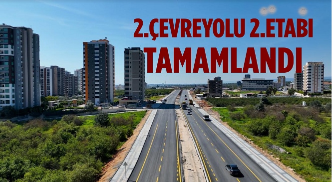 2. Çevre Yolu Devam Projesi’nin 2. Etabı Tamamlandı