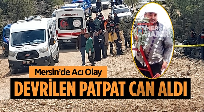 Mersin’de Patpat Kazası Can Aldı