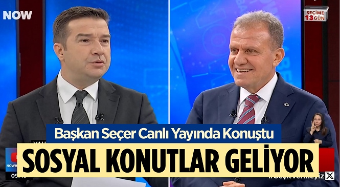 Mersin Büyükşehir Belediye Başkanı Vahap Seçer, Now Tv’de İlker Karagöz’e Konuştu