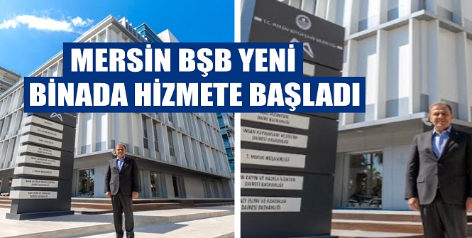 Mersin Büyükşehir Belediyesi Yeni Hizmet Binası’nda Hizmet Vermeye Başladı