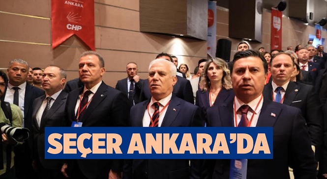 Başkan Seçer, CHP’nin Ankara’daki ‘Yerel Yönetimler Çalıştayı’na Katıldı