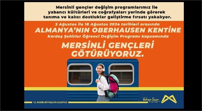 Mersin Büyükşehir, Kardeş Şehir Değişim Programıyla Gençleri Almanya’ya Götürüyor