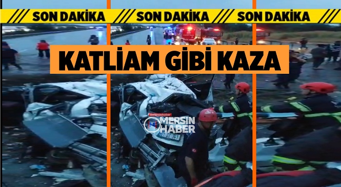 Mersin Tarsus Yenice’de Karşı Şeride Geçen Yolcu otobüsü İki Otomobil ve Bir Kamyonla Çarpıştı, Kazada Çok Sayıda Ölü ve Yaralı Var