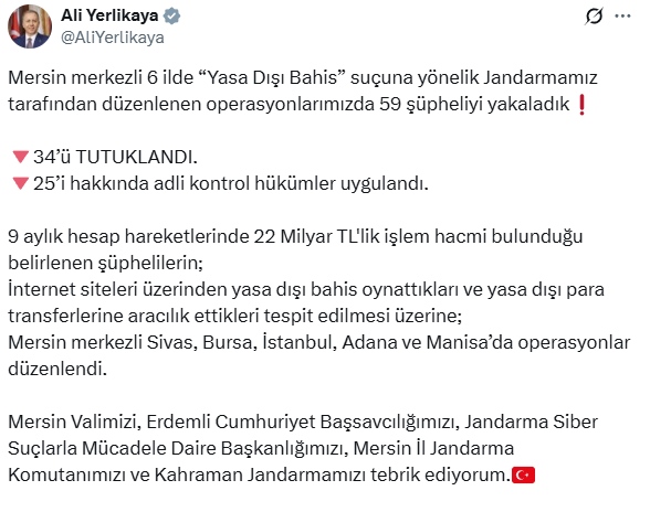 Mersin Merkezli Yasa Dışı Bahis Çetesi Çökertildi: Bakan Yerlikaya’dan Operasyon Teşekkürü