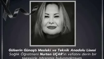 Sağlık Öğretmeni Nurten Uçar Hayatını Kaybetti