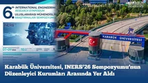 Karabük Üniversitesi INERS’26 Sempozyumu'nda Yer Alacak