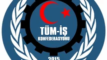 Tüm-İş Konfederasyonu'ndan Destek Mesajı