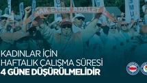 Eğitim Bir-Sen: "Kadınlar için haftalık çalışma süresi 4 güne düşürülmelidir"
