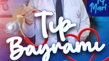 Kayseri'de Tıp Bayramı Mesajı Yayınlandı