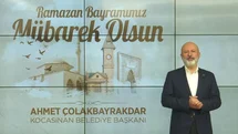 Başkan Çolakbayrakdar: "Bayram, gönüllerin buluştuğu en güzel zamandır"