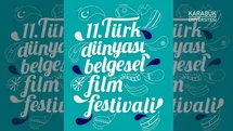 Türk Dünyası Belgesel Film Festivali için başvurular başladı