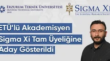 Erzurum'da Akademisyen Sigma Xi'ye Aday Gösterildi