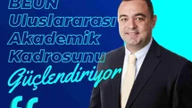BEUN, Uluslararası Akademik Kadrosunu Güçlendiriyor