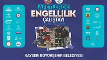 Büyükşehir ve valilik iş birliğinde afetlerde engellilik çalıştayı