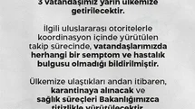 Sağlık Bakanlığı: "Uluslararası bir seyahat gemisinde bulunan 3 vatandaşımız yarın ülkemize getirilecektir"