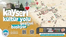 Kayseri Kültür Yolu Gezileri Başlıyor