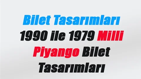 Bilet Tasarımları 1990 ile 1979 Milli Piyango Bilet Tasarımları
