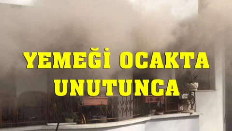 Mersin'de Yemeği Ocakta Unutunca Ev Yanarak Küle Döndü