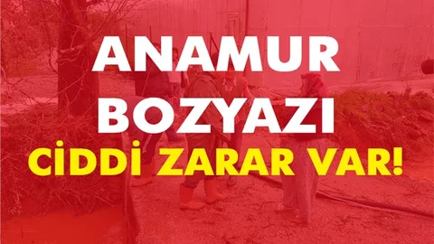 Anamur, Bozyazı ve Tekmen'de Yağış Ağır Hasar Verdi!