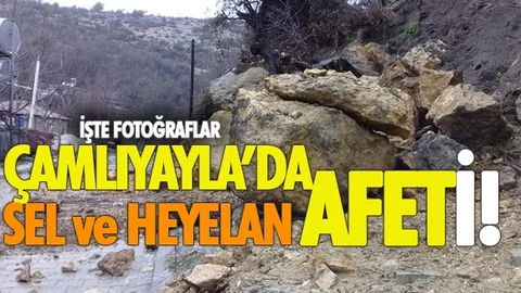 Çamlıyayla'da Sel ve Heyelan Afeti!