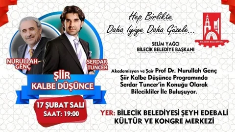 Akademisyen Ve Şair Nurullah Genç Bilecik'e Geliyor