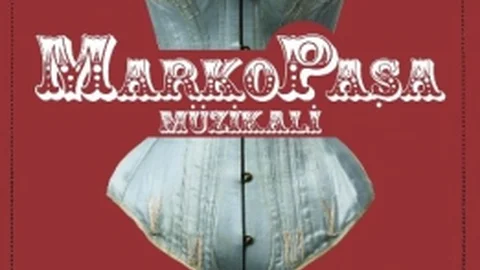 ''marko Paşa'' Müzikali Nisan'da Adana'da