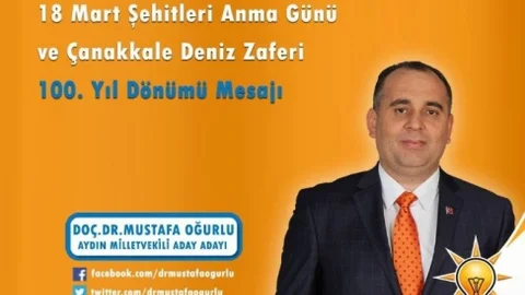 Ak Partili Aday Adayı Doç. Dr. Oğurlu'nun 18 Mart Mesajı