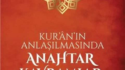 Kur'an'ı Anlama Kavramları Yayınlandı