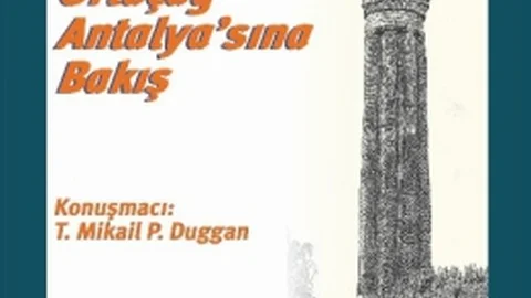 Duggan ile Ortaçağ Antalya'sı