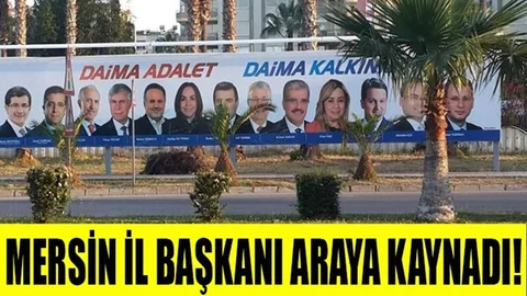 AK Parti Mersin İl Başkanlığı'ndan Afiş Skandalı