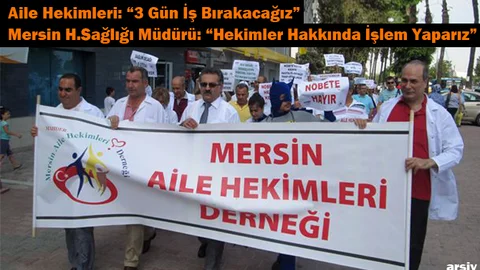 Mersin'de Aile Hekimleri İş Bırakacak