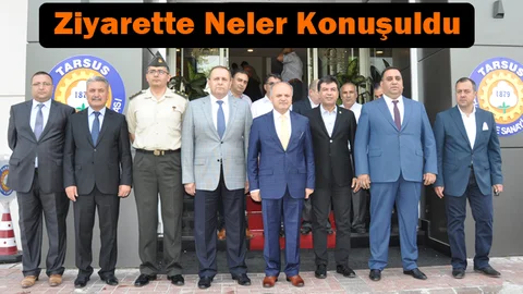 Mersin Valisi Tarsus Ticaret ve Sanayi Odasında