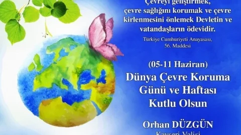 Kayseri'de Vali Orhan Düzgün, Dünya Çevre Günü dolayısıyla mesaj yayımladı.