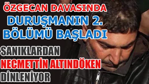 Özgecan Davasında Duruşmanın 2. Bölümü Başladı