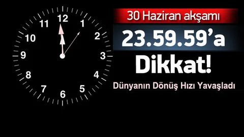 Dünya'da saatlere 1 saniye eklenecek