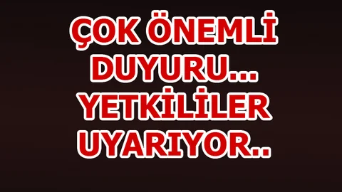 ÇOK ÖNEMLİ BİLGİ, LÜTFEN DİKKAT EDELİM