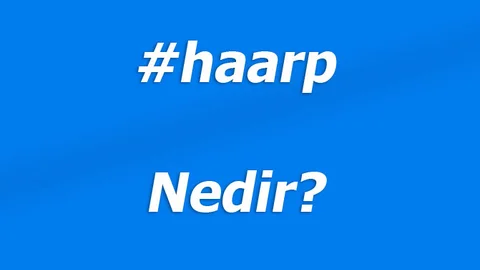 HAARP Nedir?