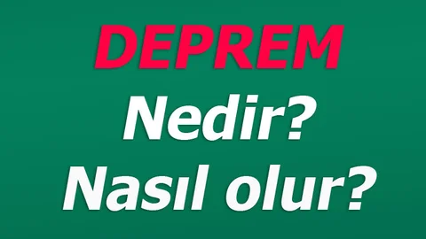Deprem Nedir? Deprem nasıl olur? Soruların yanıtını merak edenler için