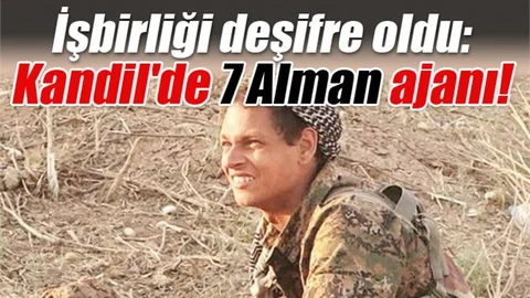 İşbirliği deşifre oldu: Kandil'de 7 Alman ajanı!
