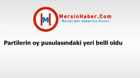 Partilerin oy pusulasındaki yeri belli oldu