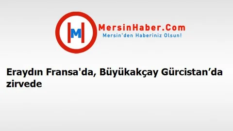 Eraydın Fransa'da, Büyükakçay Gürcistan’da zirvede