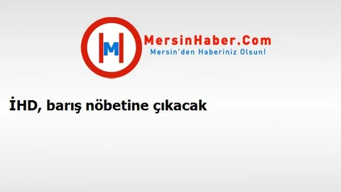 İHD, barış nöbetine çıkacak