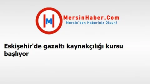 Eskişehir'de gazaltı kaynakçılığı kursu başlıyor