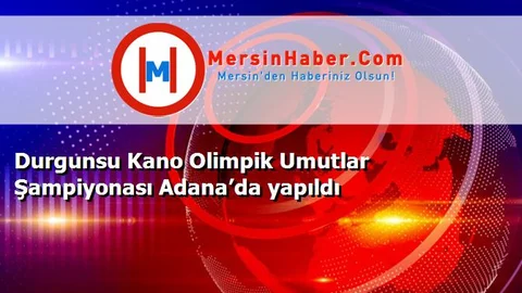 Durgunsu Kano Olimpik Umutlar Şampiyonası Adana’da yapıldı