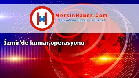 İzmir'de kumar operasyonu