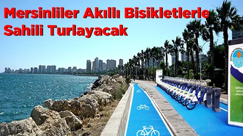 Mersinliler Akıllı Bisikletler ile Sahili Turlayacak