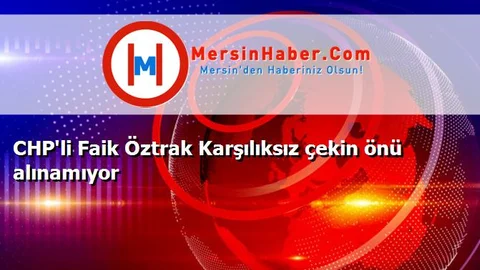 CHP'li Faik Öztrak Karşılıksız çekin önü alınamıyor