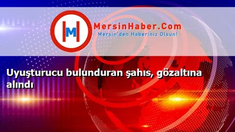 Uyuşturucu bulunduran şahıs, gözaltına alındı
